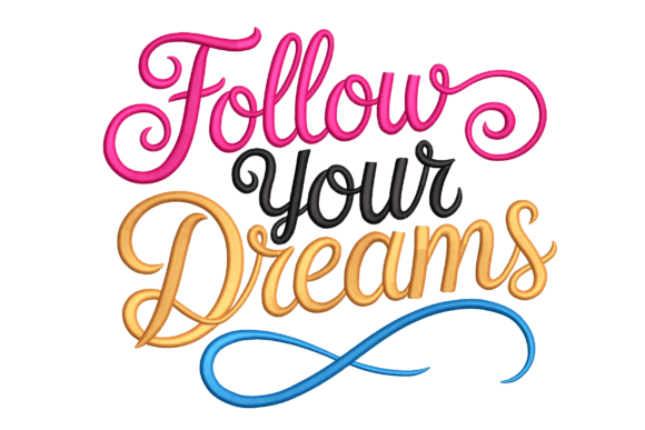 Review: Follow Your Dreams Embroidery Design