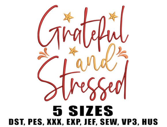 Review: Grateful and Stressed Embroidery Design